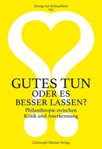 Produktbild: Gutes tun oder es besser lassen?