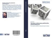 Produktbild: Synteza matrycowa polimer&oacute;w przewodz&iquest;cych