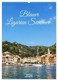 Produktbild: Blauer Ligurien Sommer (Wandkalender 2026 DIN A2 hoch), CALVENDO Monatskalender