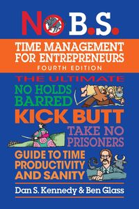Produktbild: No B.S. Time Management for Entrepreneurs