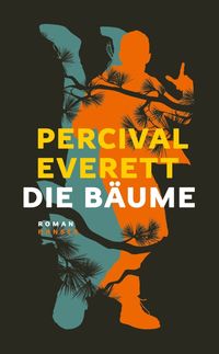 Die Bäume von Percival Everett