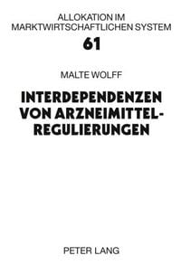 Produktbild: Interdependenzen von Arzneimittelregulierungen