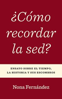 Produktbild: &iquest;C&oacute;mo recordar la sed?