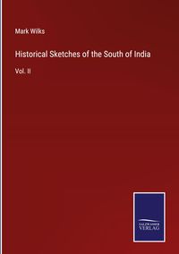 Produktbild: Historical Sketches of the South of India