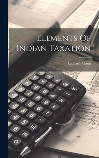 Produktbild: Elements Of Indian Taxation
