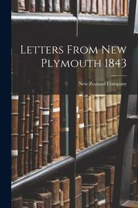 Produktbild: Letters From New Plymouth 1843