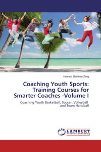 Produktbild: Coaching Youth Sports: Training Courses for Smarter Coaches -Volume I