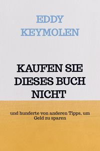 Produktbild: Kaufen Sie Dieses Buch Nicht