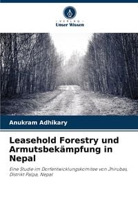Produktbild: Leasehold Forestry und Armutsbek&auml;mpfung in Nepal
