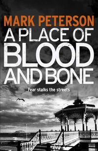 Produktbild: Peterson, M: A Place of Blood and Bone