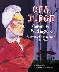 Produktbild: Ona Judge Outwits the Washingtons