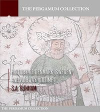 Produktbild: History of Denmark, Sweden, and Norway Volume 1