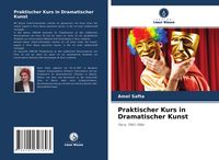 Produktbild: Praktischer Kurs in Dramatischer Kunst