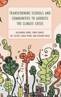 Produktbild: Transforming Schools and Communities to Address the Climate Crisis