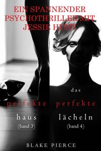 Produktbild: Psychothriller-Paket mit Jessie Hunt: Das perfekte Haus (#3) und Das perfekte L&auml;cheln (#4)