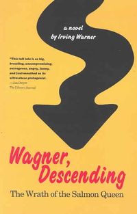 Produktbild: Wagner, Descending: The Wrath of the Salmon Queen