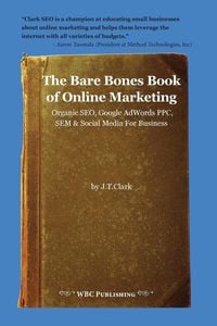 Bild vom Artikel The Bare Bones Book of Online Marketing vom Autor Joshua Clark