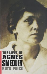 Produktbild: The Lives of Agnes Smedley