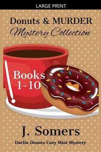 Produktbild: Donuts and Murder Mystery Collection Books 1-10 (Darlin Donuts Cozy Mini Mysteries)