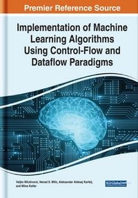 Produktbild: Implementation of Machine Learning Algorithms Using Control-Flow and Dataflow Paradigms