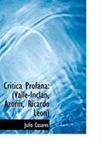 Produktbild: Critica Profana: Valle-Incl N, Azorin, Ricardo Le N