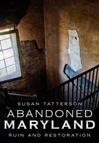 Produktbild: Abandoned Maryland: Ruin and Restoration