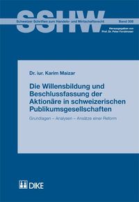 Produktbild: Die Willensbildung und Beschlussfassung der Aktion&auml;re in schweizerischen Publikumsgesellschaften