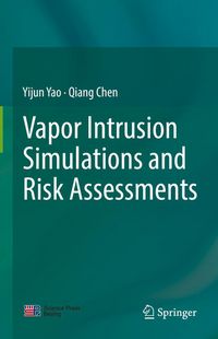 Produktbild: Vapor Intrusion Simulations and Risk Assessments