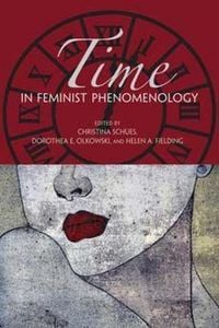 Produktbild: Time in Feminist Phenomenology
