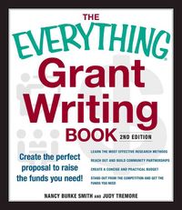 Produktbild: The Everything Grant Writing Book: Create the Perfect Proposal to Raise the Funds You Need