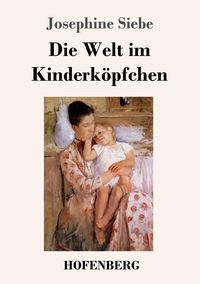 Produktbild: Die Welt im Kinderk&ouml;pfchen