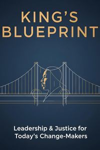 Produktbild: King's Blueprint: Leadership & Justice for Today's Change-Makers