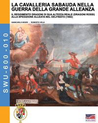 Produktbild: La cavalleria Sabauda nella guerra della Grande Alleanza