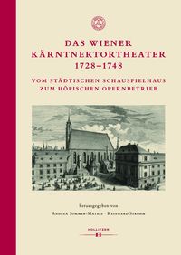 Bild vom Artikel Das Wiener Kärntnertortheater 1728–1748 vom Autor Andrea Sommer-Mathis