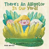 Produktbild: There's an Alligator in Our Yard!