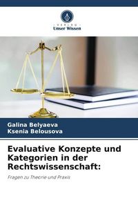 Produktbild: Evaluative Konzepte und Kategorien in der Rechtswissenschaft: