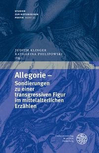 Produktbild: Allegorie &ndash; Sondierungen zu einer transgressiven Figur im mittelalterlichen Erz&auml;hlen
