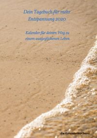 Produktbild: Dein Tagebuch f&uuml;r mehr Entspannung 2020