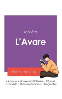 Produktbild: R&eacute;ussir son Bac de fran&ccedil;ais 2027 : Analyse de L'Avare de Moli&egrave;re
