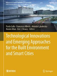 Produktbild: Technological Innovations and Emerging Approaches for the Built Environment and Smart Cities