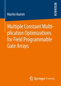 Produktbild: Multiple Constant Multiplication Optimizations for Field Programmable Gate Arrays
