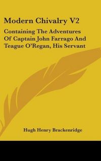 Produktbild: Brackenridge, H: Modern Chivalry V2