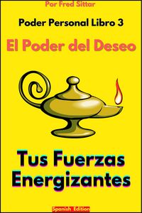 Produktbild: Poder Personal Libro 3 El Poder del Deseo Tus Fuerzas Energizantes