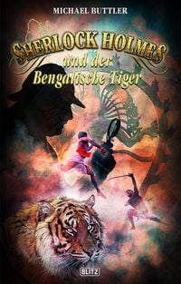 Bild vom Artikel Sherlock Holmes - Neue Fälle 27: Sherlock Holmes und der Bengalische Tiger vom Autor Michael Buttler