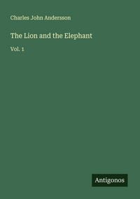 Produktbild: The Lion and the Elephant