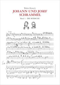 Produktbild: Die Kompositionen der Br&uuml;der Johann und Josef Schrammel / Band 1: Die M&auml;rsche