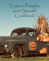 Produktbild: Tomac's Pumpkin and Squash Cookbook