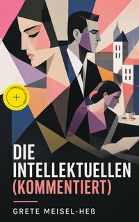 Produktbild: Die Intellektuellen (Kommentiert)