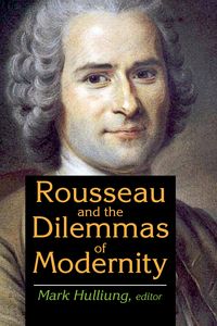 Produktbild: Rousseau and the Dilemmas of Modernity