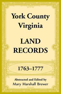 Produktbild: York County, Virginia Land Records, 1763-1777